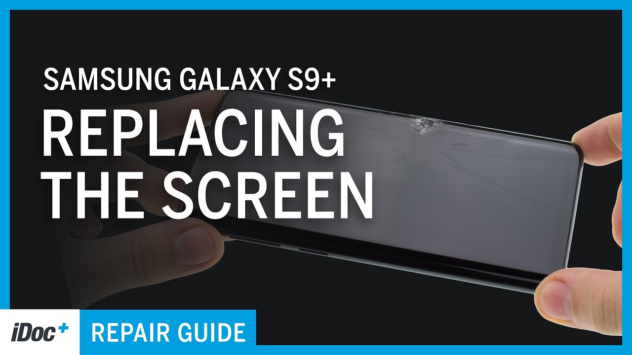 laurel, ms phone repair nearby Galaxy S9+ Screen Replacement Guide DIY Tutorial